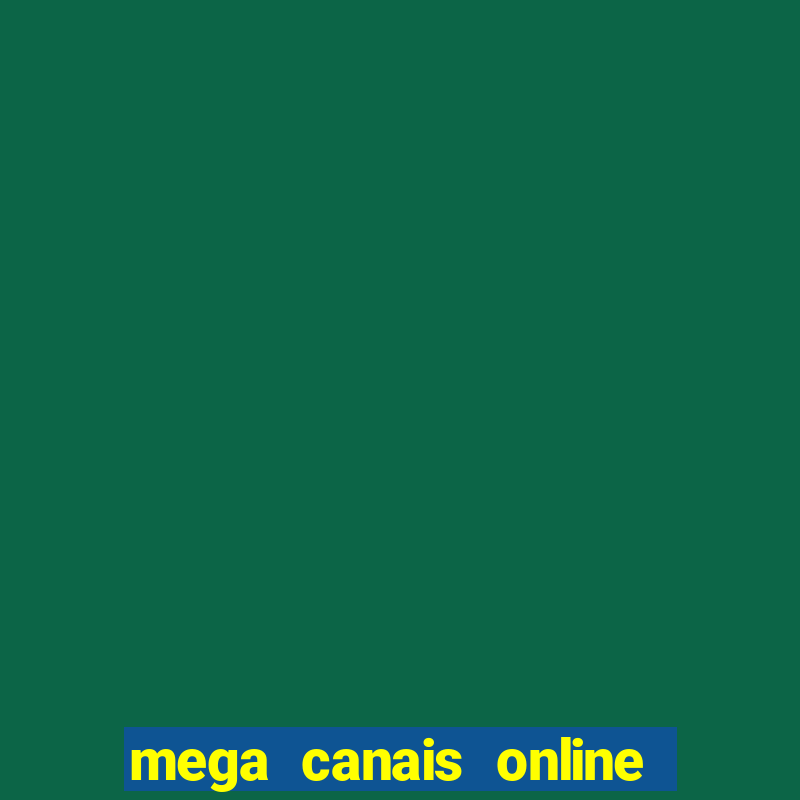 mega canais online a fazenda